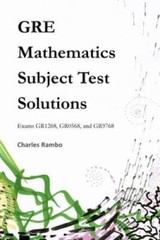 GRE Mathematics Subject Test Solutions: Exams GR1268, GR0568, and GR9768 – GOOD