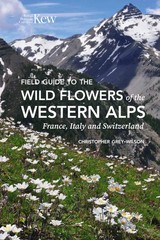 Field Guide to the Flowers of the Western Alps, Grey-Wilson, Grey-Wilson,..