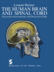 The Human Brain and Spinal Cord: Functional Ne- 9780387907406, Heimer, paperback