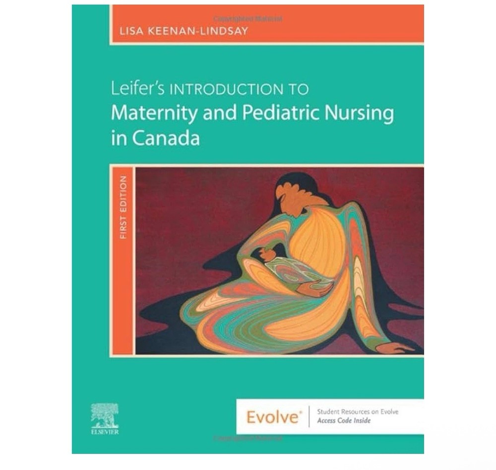 Leifer’s Introduction to Maternity and Pediatric Nursing in Canada