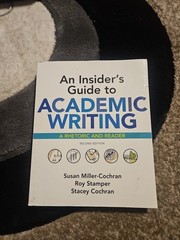 Insider’s Guide to Academic Writing: a Rhetoric and Reader by Susan…