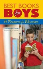 Best Books for Boys: A Resource for Educators by Matthew Zbaracki: New