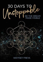 Whitney Freya 30 Days to Unstoppable (Paperback) (UK IMPORT)