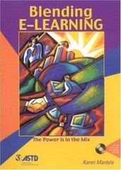 Blending E-Learning (The Astd E-Learning Series) Karen Mantyla paperback Used –