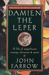Damien the Leper: A Life of Magnificent Courage, Devotion and Spirit