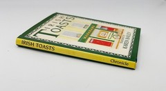 IRISH TOASTS Illustrated by Karen Bailey Chronicle Books 1987 [US Ed, Hardcover]