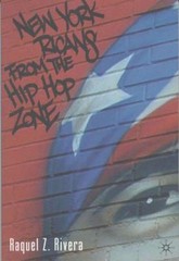 New York Ricans from the Hip Hop Zone Paperback Raquel Z. Rivera