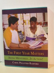 The First Year Matters: Being Mentored…..in Action