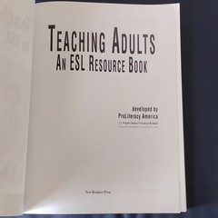 Teaching Adults: ESL Resource Book by ProLiteracy America, New Readers Press