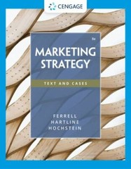 Marketing Strategy: Text and Cases 8th Ed Ferrell Hartline Hochstein