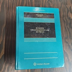 Business Organizations in Focus (Focus Casebook)