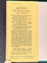 Acting: The First Six Lessons, Boleslavsky. Theatre Arts (1965) 17th Printing.