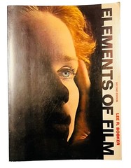 Elements Of Film Lee R. Bobker Second Edition New York University 1974