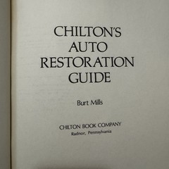 Chilton’s Auto Restoraton Guide- Burt Mills- 1975- 291 Pages + 1978 Chilton HC
