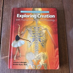 Exploring Creation with Human Anatomy and Physiology by Fulbright