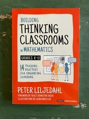 Building Thinking Classrooms in Mathematics by Peter Liljedahl (2021 paperback)