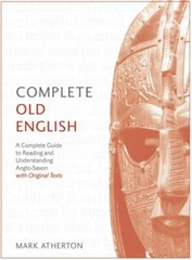 Complete Old English, Paperback by Atherton, Mark, Brand New, Free shipping i…