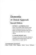 Dementia: A Clinical Approach by Jeffrey L. Cummings MD; D. Frank Benson MD