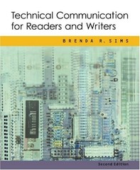 TECHNICAL COMMUNICATION FOR READERS AND WRITERS By Brenda R. Sims **Excellent**