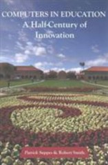 Computers in Education : A Half-Century of Innovation, Paperback by Suppes, P…