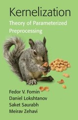 Kernelization: Theory of Parameterized Preprocessing by Fedor V Fomin: New