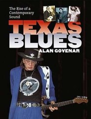 Texas Blues: The Rise of a Contemporary Sound by PhD Govenar, Alan B, Dr.: Used
