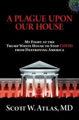 A Plague Upon Our House: My Fight at the Trump – Atlas MD, 163758220X, hardcover