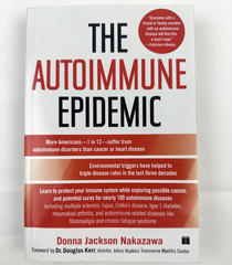 Donna Jackson Nakazawa The Autoimmune Epidemic Paperback