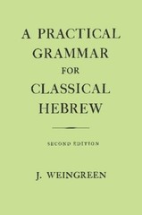 A Practical Grammar for Classical Hebrew, 2nd Edition (English and – ACCEPTABLE