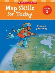 Map Skills for Today: Grade 1: Finding You- paperback, Scholastic, 9781338214871
