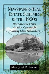 Newspaper-Real Estate Schemes of the 1920s: Pell Lake and Other Vacation: Used