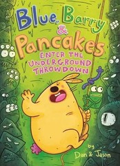 Blue, Barry & Pancakes: Enter the Underground Throwdown by Dan Abdo (English) Ha