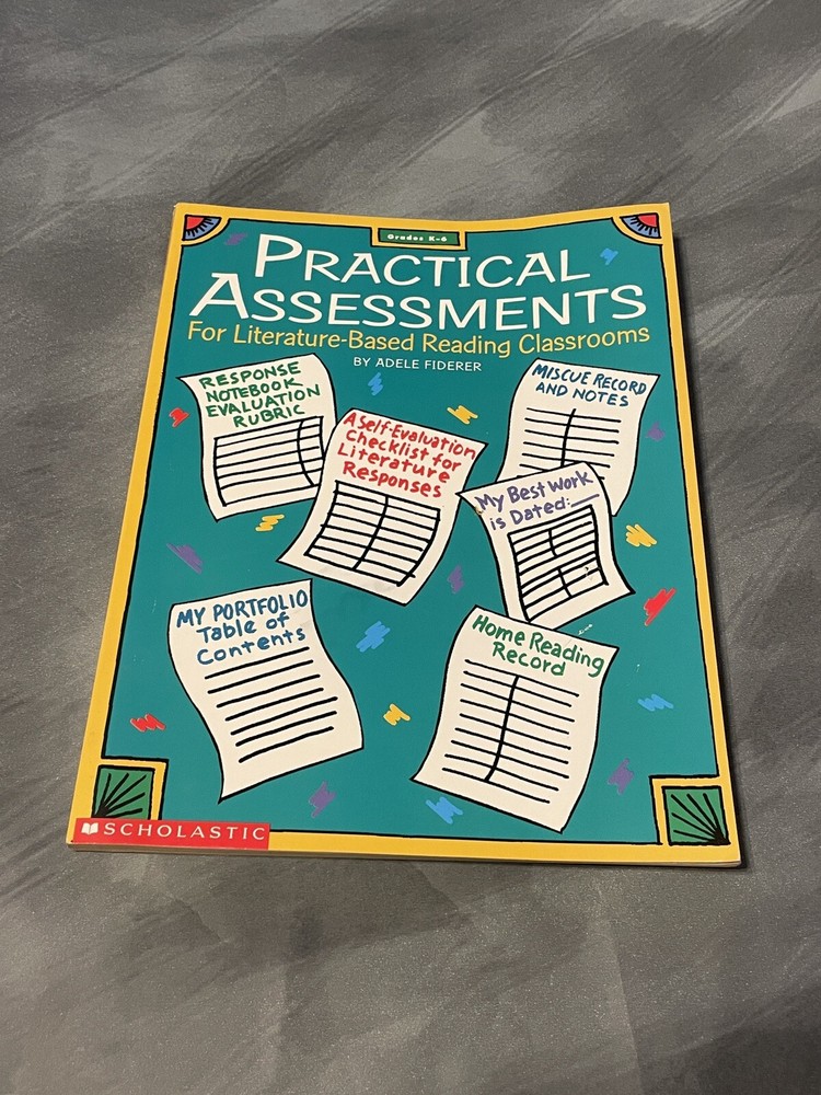 Practical Assessments For Literature Based Reading Classrooms Grades K-6 Book