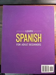 Learn Spanish for Adult Beginners: 3 Books in 1: Speak Spanish in 30 Days!