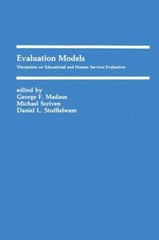 Evaluation Models : Viewpoints on Educational and Human Services