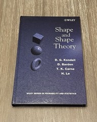 Shape and Shape Theory by D.G. Kendall, B. Braden, T.K. Carne, H. Le 1999 HC