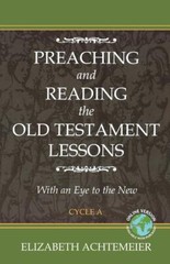 Preaching And Reading The Old Testament Lessons With An Eye To The New, Cyc…