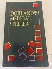 Dorland’s Medical Speller by Newman W. Dorland (1992, Paperback)