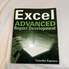 Excel Advanced Report Development by Timothy Zapawa (2005, Trade Paperback)