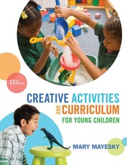 Creative Activities and Curriculum for Young Children (MindTap Course List)
