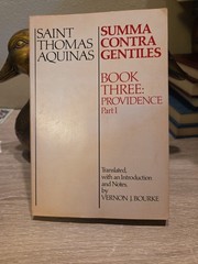 Summa Contra Gentiles : Book 3: Providence Part I by Thomas Aquinas (1975, Trade