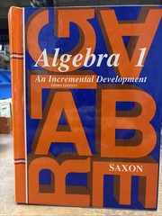 Algebra 1: An Incremental Development, – Saxon Jr, John H School Book