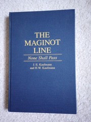 The Maginot Line None Shall Pass HC Book Kaufmann 1st Ed./1st printing 1997