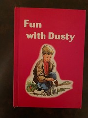 “Fun with Dusty” Vintage 1st Grade Reader / Book – Copyright 1958 ~ New