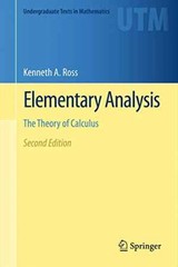 Elementary Analysis: The Theory of – Hardcover, by Ross Kenneth A. – Good