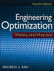 Engineering Optimization : Theory and Practice by S. S. Rao and Singiresu S. Rao