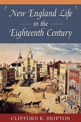New England Life in the Eighteenth Century: Representative Biographies from…