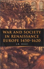War and Society in Renaissance Europe 1450-1620 Paperback Hale