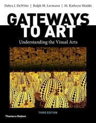 Gateways to Art: Understanding the Visual Arts PAPERBACK USA STOCK