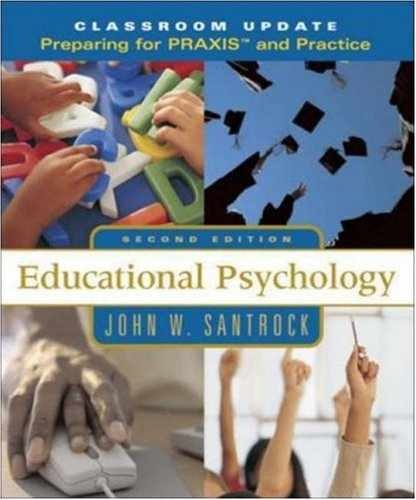 Educational Psychology, Classroom – Paperback, by Santrock John W – Acceptable r